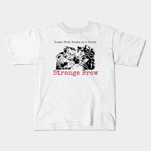 Strange Brew Kids T-Shirt